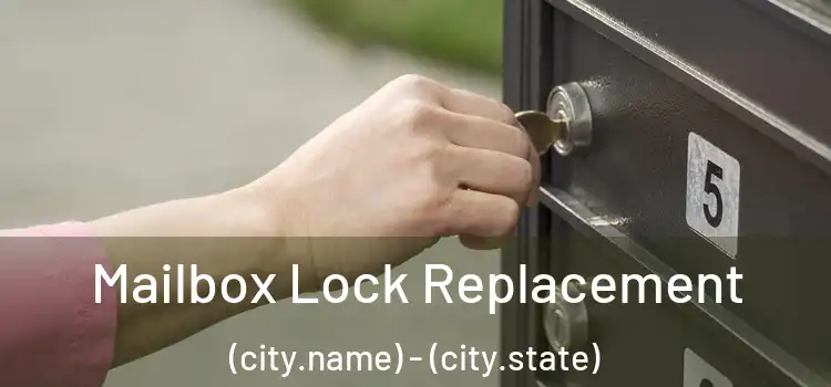  Mailbox Lock Replacement (city.name) - (city.state)